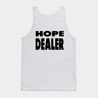 Hope Dealer - Christian Faith Tank Top